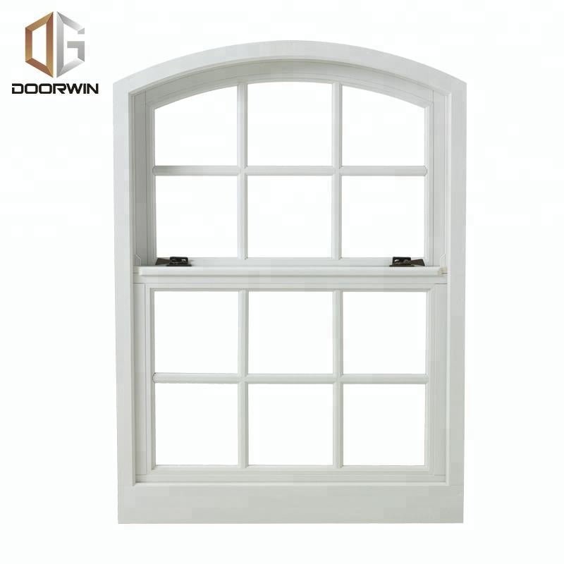 round top Single hung window Chinese supplier windows by Doorwin on Alibaba - Doorwin Group Windows & Doors