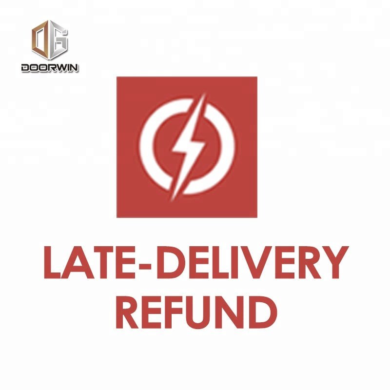 DOORWIN's Late-delivery Refund Service Policy by Doorwin on Alibaba - Doorwin Group Windows & Doors