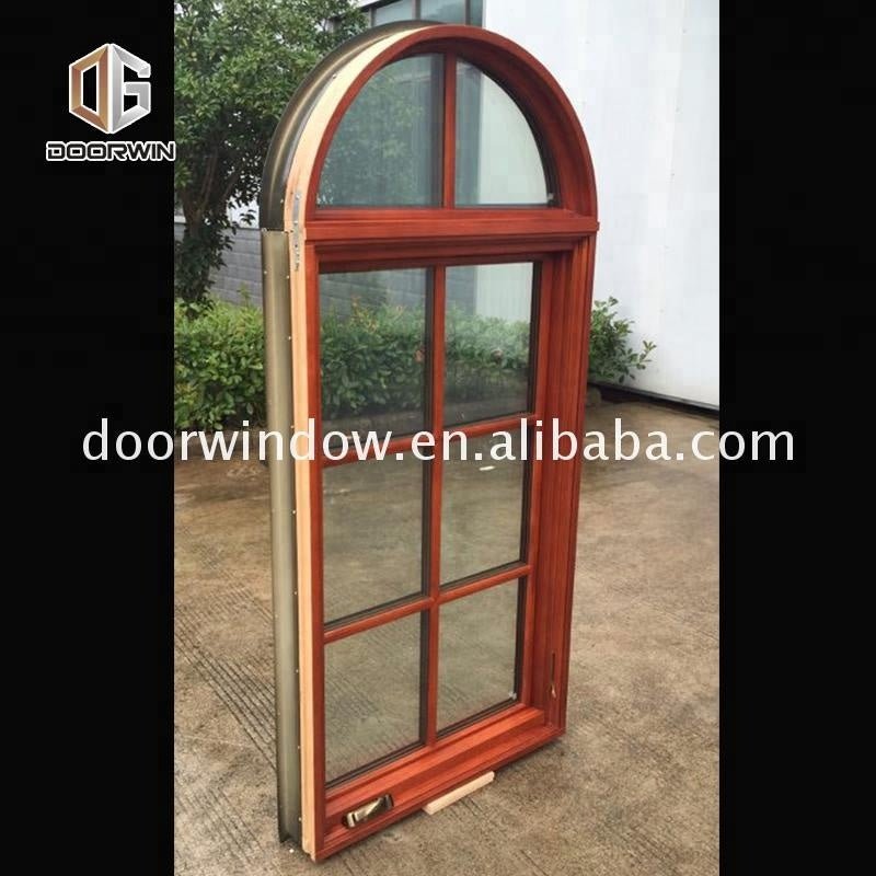 Super September Purchasing solid wood crank open window arch window design by Doorwin on Alibaba - Doorwin Group Windows & Doors